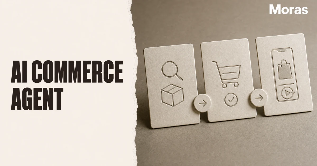 Full-bleed editorial Blog cover for What an AI Commerce Agent Does for E-commerce in 2026, with the bold headline AI COMMERCE AGENT inside a continuous pale warm-ivory panel on the left, a restrained torn-paper divider, and one title-relevant realistic editorial visual in the independent right-side area. The cover includes one Moras wordmark, thicker semi-condensed headline typography, and no outer frame or unrelated text.