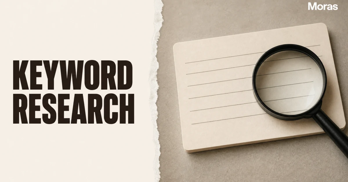 Full-bleed editorial Blog cover for TikTok Keyword Research for TikTok Shop Sellers in 2026, with the bold headline KEYWORD RESEARCH inside a continuous pale warm-ivory panel on the left, a restrained torn-paper divider, and one title-relevant realistic editorial visual in the independent right-side area. The cover includes one Moras wordmark, thicker semi-condensed headline typography, and no outer frame or unrelated text.